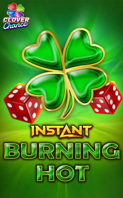 Burning Hot Instant