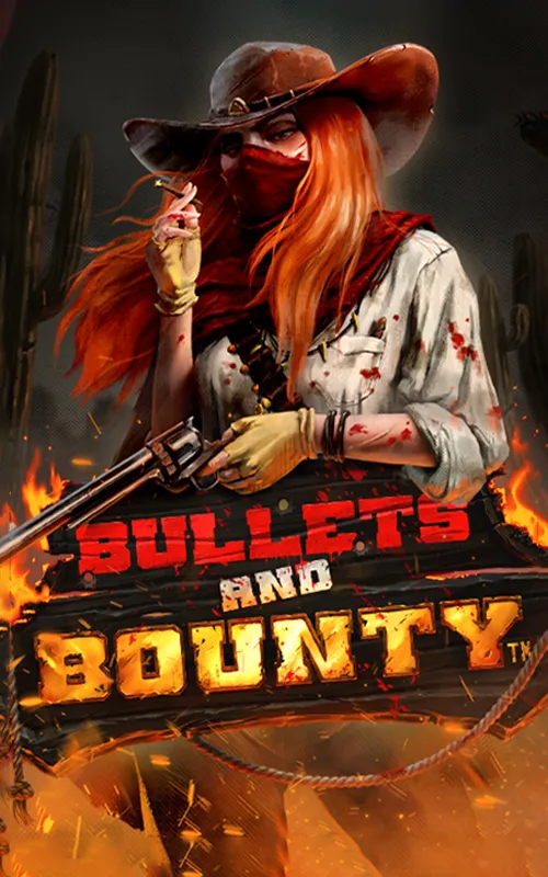 Bullets and Bounty