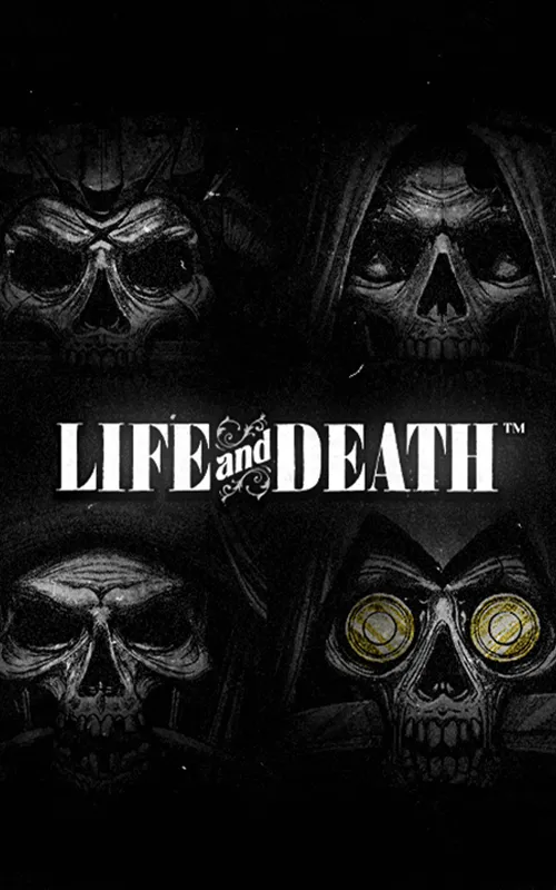 Life and Death