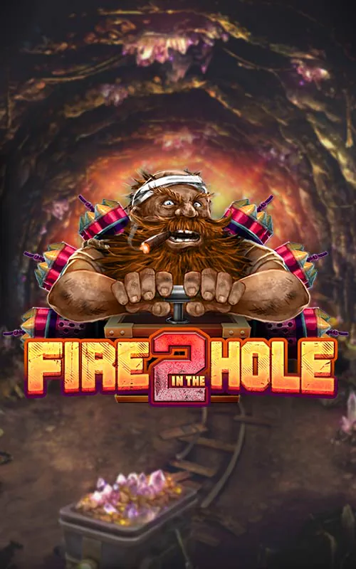 Fire in the hole 2
