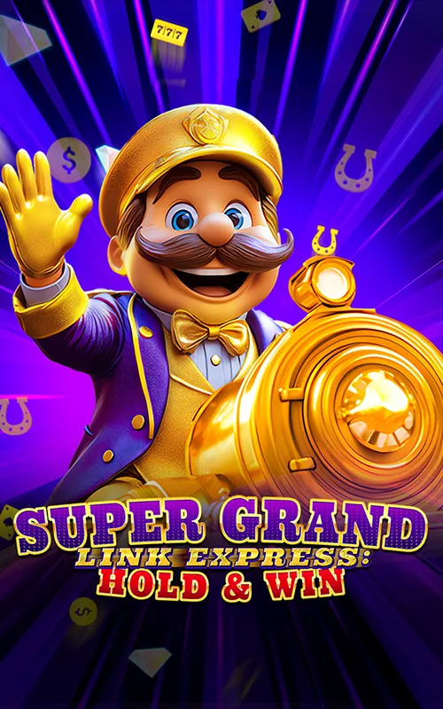 Super Grand Link Express: Hold & Win